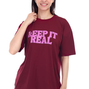 Women's KEEP IT REAL Printed Round Neck Half Sleeve Cotton Blend Over-sized T-Shirt